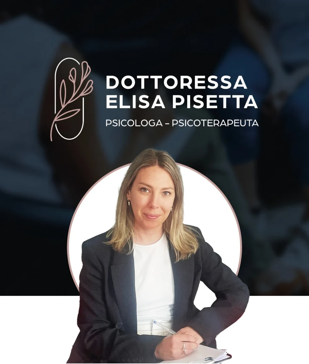 Dott.ssa Elisa Pisetta | Psicologa-Psicoterapeuta ad orientamento sistemico-familiare - 2
